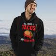 All I Need Is Tacos And Horror Movies Cinco De Mayo Mexican Movies Hoodie Lifestyle