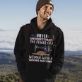 Never Underestimate The Power Of A Woman With Sewing Machine Sewing Funny Gifts Hoodie Lifestyle