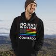 No Hate In My State Lgbt Colorado Pride Co Gay Lesbian Hoodie Lifestyle