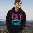Polysexual Gay Pride Month Poly As Hell And Feelin Swell Hoodie Lifestyle