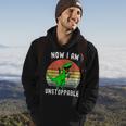 Retro Vintage Now I Am Unstoppable Trex Funny Trex Hoodie Lifestyle