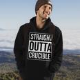 Straight Outta Crucible Funny Cool NeatHoodie Lifestyle