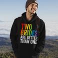 Two Brides Are Better Than One Lesbian Bride Gay Pride Lgbt Hoodie Lifestyle