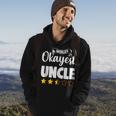 Uncle Funny Worlds Okayest Uncle Hoodie Lifestyle