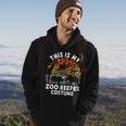 This Is My Zoo Keeper Costume Zoo Garden Animal Lover Keeper Hoodie Lifestyle