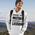 Forget The Mistake Remember The Lesson - Entrepreneurship Hoodie Lifestyle
