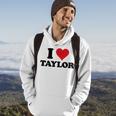 I Heart Taylor First Name I Love Personalized Stuff Hoodie Lifestyle