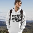 I'm The Nicest Asshole You'll Ever Meet Hoodie Lifestyle