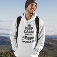 Keep Calm And Let Maggie Handle It Name Hoodie Lifestyle