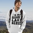 On My Husbands Last Nerve Funny Husband Quote Funny Gifts For Husband Hoodie Lifestyle