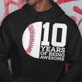 10 Years Of Being Awesome 10Th Birthday Baseball Hoodie Unique Gifts