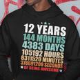 12 Years 144 Months Of Being Awesome Funny Twelve Years Old Hoodie Unique Gifts