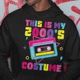 This Is My 2000'S Costume Early 2000S Hip Hop Style Hoodie Unique Gifts