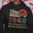 75 Year Old Birthday Vintage 1948 75Th Birthday Hoodie Unique Gifts