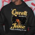 A Queen Was Born In June Black Girl Birthday Afro Woman Hoodie Unique Gifts