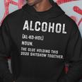 Alcohol The Glue Holding This 2020 Shitshow Together Hoodie Unique Gifts