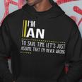 An Name Gift Im An Im Never Wrong Hoodie Funny Gifts