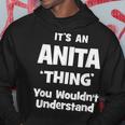 Anita Thing Name Funny Hoodie Unique Gifts