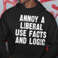 Annoy A Liberal Use Facts And Logic Hoodie Unique Gifts