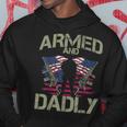 Armed And Dadly Funny Deadly Fathers Day Veteran Usa Flag Hoodie Unique Gifts