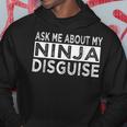 Ask Me About My Ninja Disguise Karate Funny Saying Vintage Karate Funny Gifts Hoodie Unique Gifts