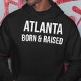 Atlanta Born And Raised Georgia Edition Hoodie Unique Gifts