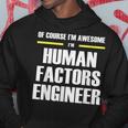 Awesome Human Factors Engineer Hoodie Unique Gifts