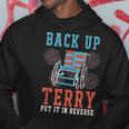 Back Up Terry Put It In Reverse 4Th Of July Firework Hoodie Unique Gifts