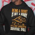Being A Scout Its A Post Apocalyptic Survival Skill Hoodie Unique Gifts