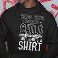 Being Your Favorite Child Seems Like Enough Fathers Day Hoodie Unique Gifts