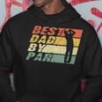 Best Dad By Par Golf Lover Funny Fathers Day Hoodie Unique Gifts