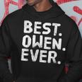 Best Owen Ever Funny Personalized Name Joke Gift Idea Hoodie Unique Gifts