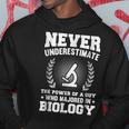 Biology Major Gift | Never Underestimate Gift For Mens Hoodie Unique Gifts