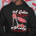 Birthday A Queen Was Born In July Happy Birthday Hoodie Unique Gifts