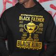 Black Father Black King Daddy African Happy Fathers Day Hoodie Unique Gifts
