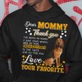 Bloodhound Dear Mommy Thank You For Being My Mommy Hoodie Unique Gifts