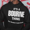 Bourne Thing Name Family Funny Hoodie Unique Gifts