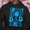 In My Boy Dad Era On Back Hoodie Unique Gifts