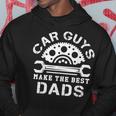 Car Guys Make The Best Dads Car Shop Mechanical Daddy Saying Gift For Mens Hoodie Unique Gifts