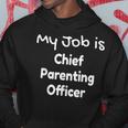 Chief Parenting Officer Celebrate Your Parenting Role Hoodie Unique Gifts