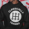 Classically Trained Funny Three Pedals Car Guys Gift Hoodie Unique Gifts