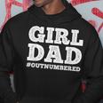 Cool Girl Dad For Men Father Super Proud Dad Outnumbered Dad Hoodie Unique Gifts