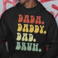 Dada Daddy Dad Bruh Fathers Day Vintage Funny Father Gift For Men Hoodie Unique Gifts