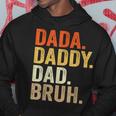 Dada Daddy Dad Bruh Humor Adult Fathers Day Vintage Father Hoodie Unique Gifts