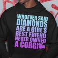 Diamonds Are Girls Best Friend Never Owned Corgi Hoodie Unique Gifts