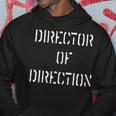 Director Of Direction DirectorsLight Text Hoodie Unique Gifts