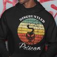 Disgruntled Pelican Quote Hoodie Unique Gifts