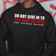 Do Not Give In To The War Within End Veteran Suicide Hoodie Unique Gifts