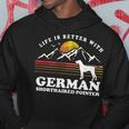 Dog German Shorthaired Life Better German Shorthaired Pointer Vintage Dog Mom Dad Hoodie Unique Gifts