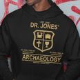 Dr Jones Archaeologys Hoodie Unique Gifts